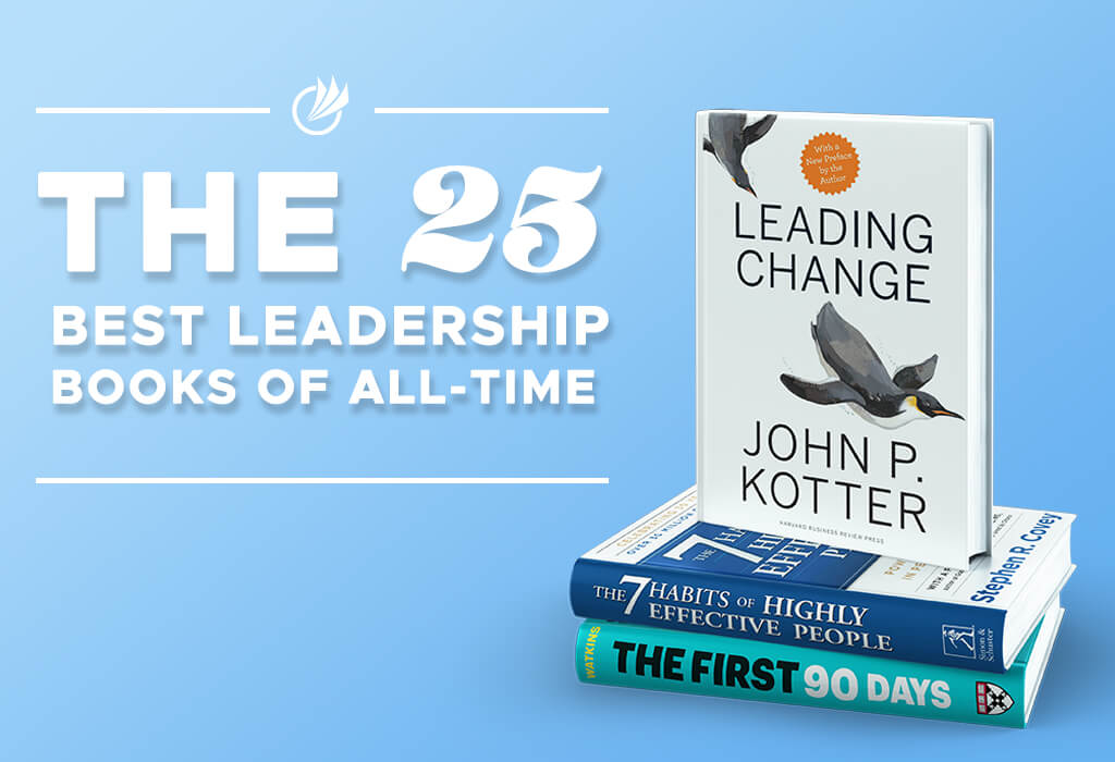 The 25 Best Leadership of All-Time | Soundview Book Summaries