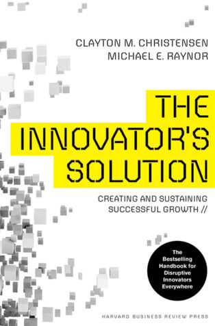 The Innovator's Solution