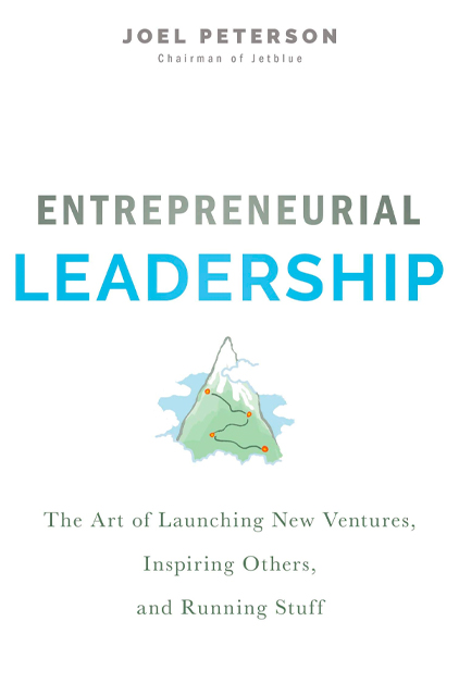 Entrepreneurial Leadership | Joel Peterson | Soundview Book Summary