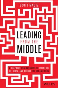 Leading from the Middle Book Summary