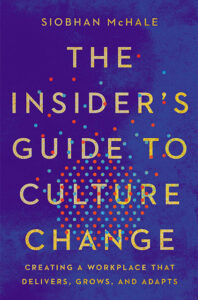 The Insider's Guide to Culture Change Book